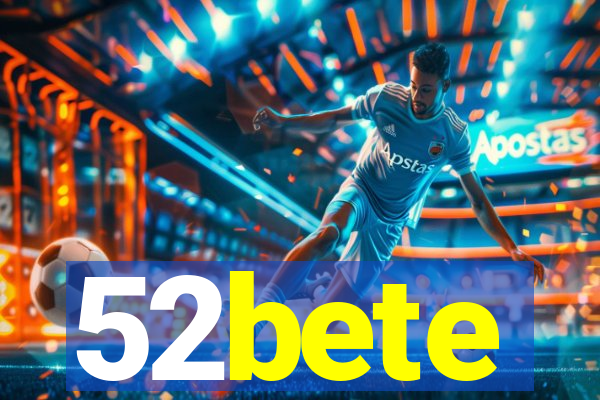 52bete