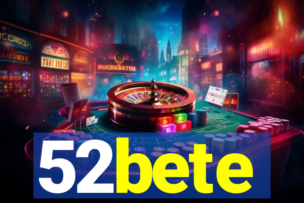 52bete