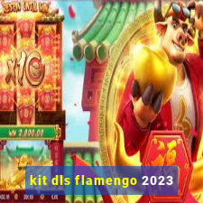 kit dls flamengo 2023