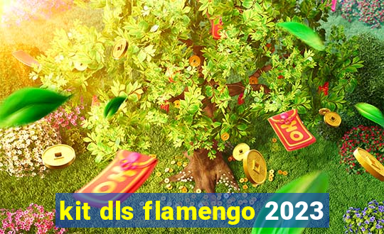 kit dls flamengo 2023