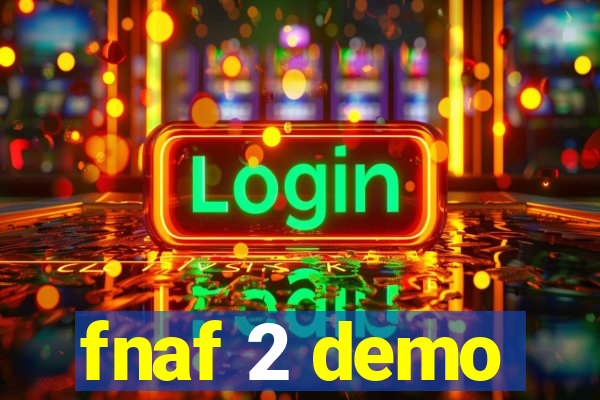 fnaf 2 demo