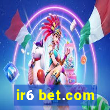 ir6 bet.com