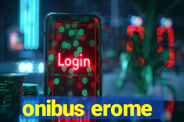 onibus erome
