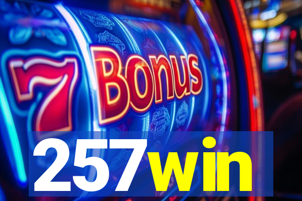 257win