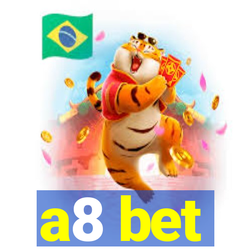 a8 bet