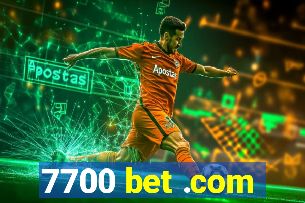 7700 bet .com