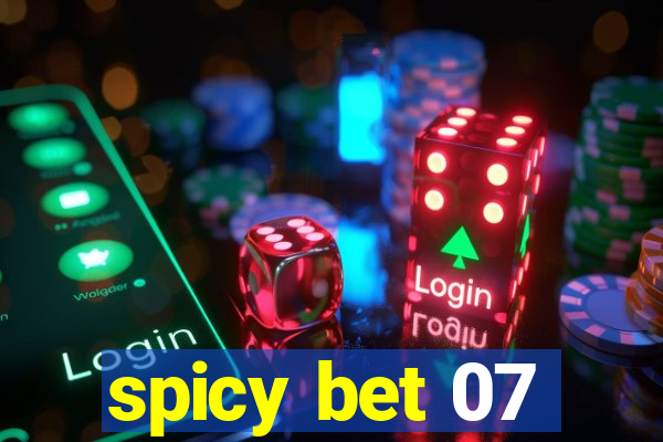 spicy bet 07