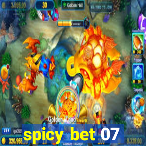 spicy bet 07