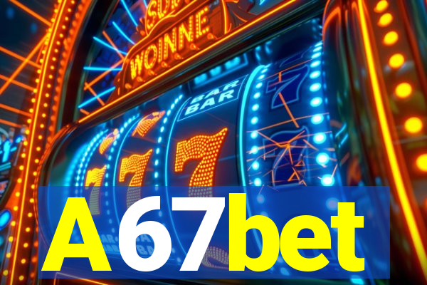 A67bet