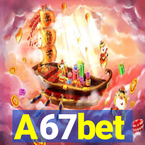 A67bet