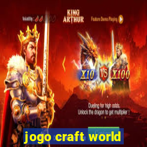 jogo craft world