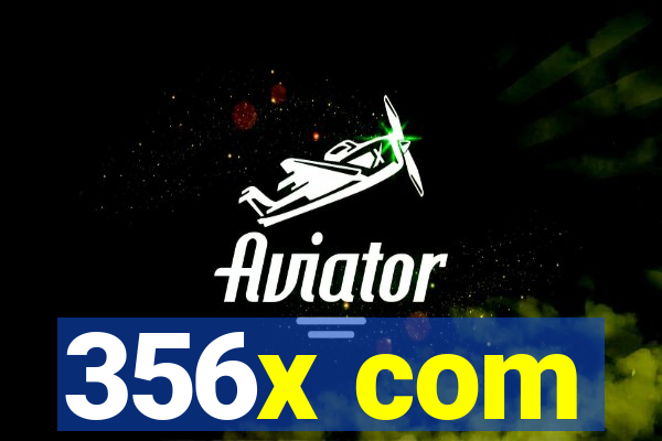 356x com