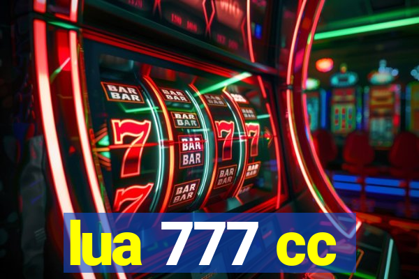 lua 777 cc
