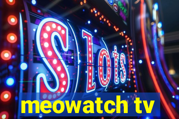 meowatch tv