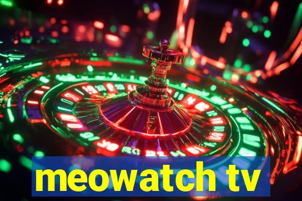 meowatch tv