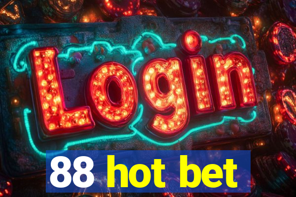 88 hot bet