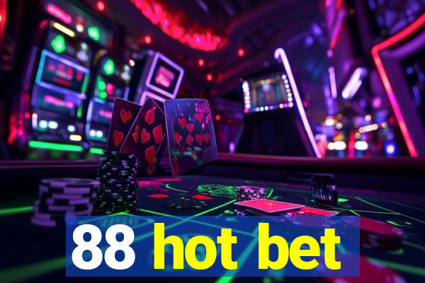 88 hot bet