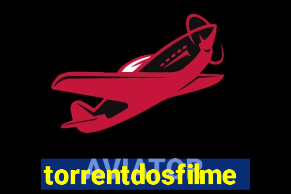 torrentdosfilmeshd