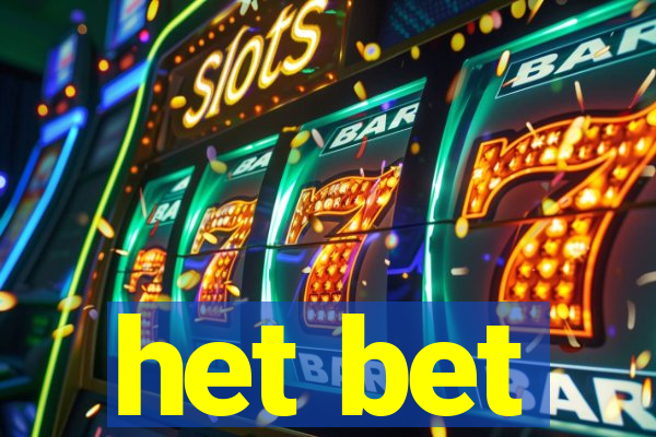 het bet