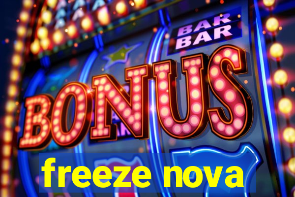 freeze nova
