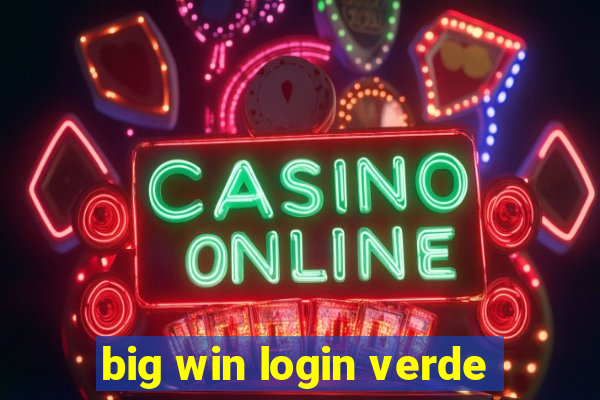 big win login verde