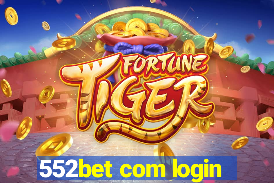 552bet com login