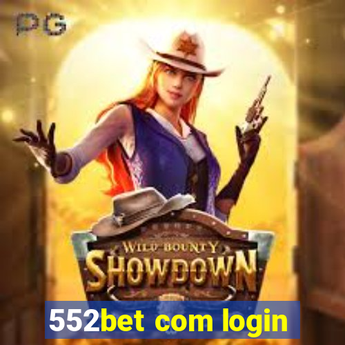 552bet com login