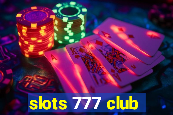 slots 777 club