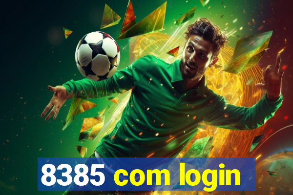 8385 com login