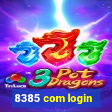8385 com login