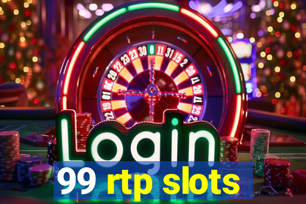 99 rtp slots