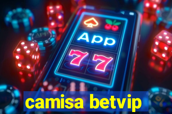 camisa betvip