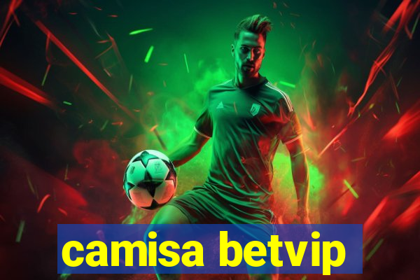 camisa betvip