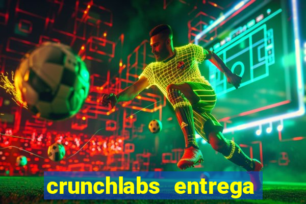 crunchlabs entrega no brasil