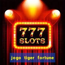 jogo tiger fortune paga mesmo