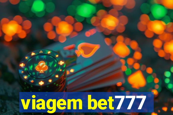 viagem bet777
