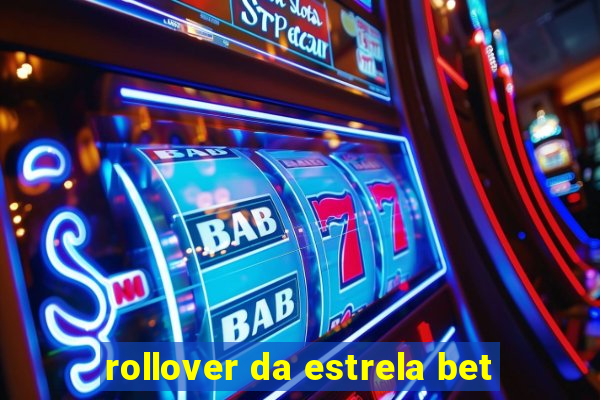 rollover da estrela bet