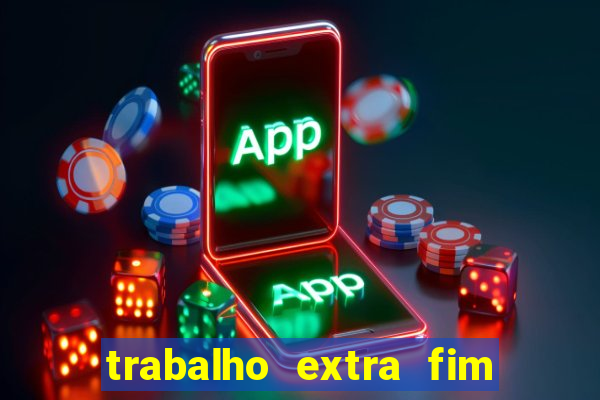 trabalho extra fim de semana porto