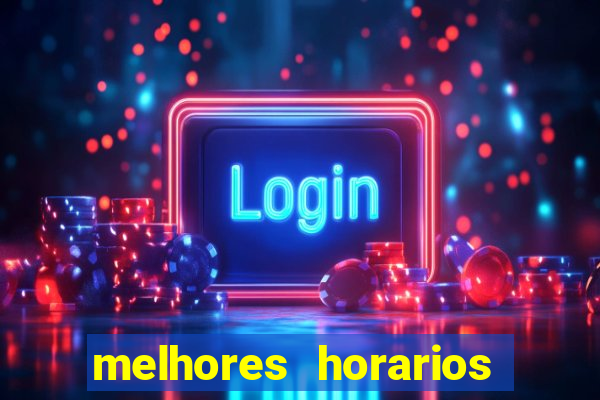 melhores horarios pagantes fortune tiger