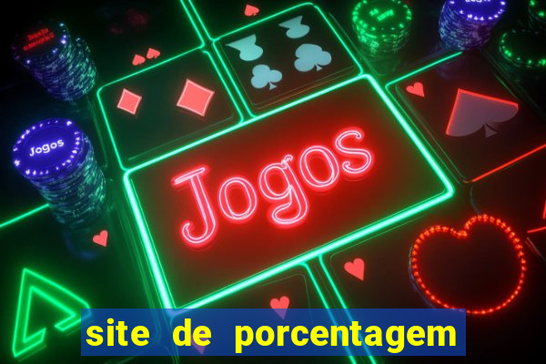 site de porcentagem slots pg