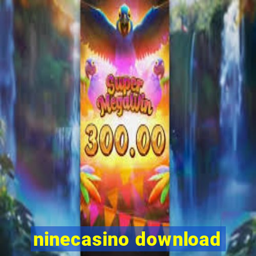 ninecasino download