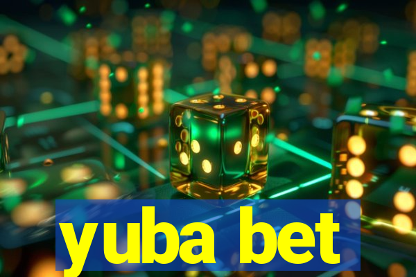 yuba bet