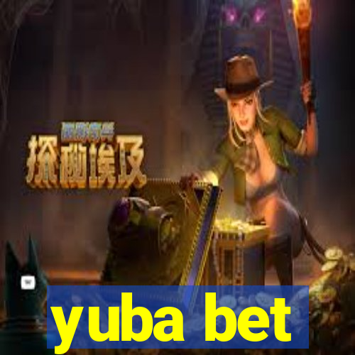 yuba bet