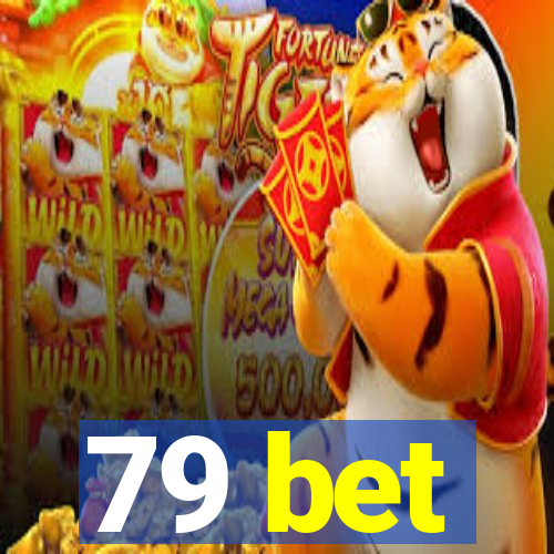 79 bet
