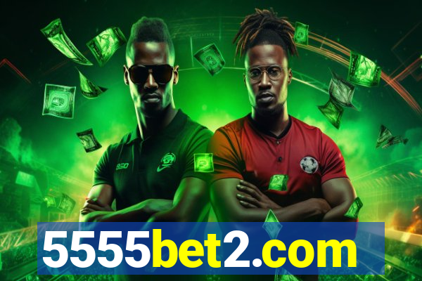 5555bet2.com