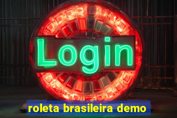 roleta brasileira demo