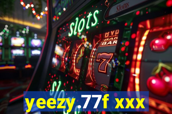 yeezy.77f xxx