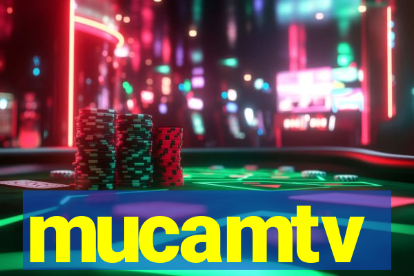 mucamtv