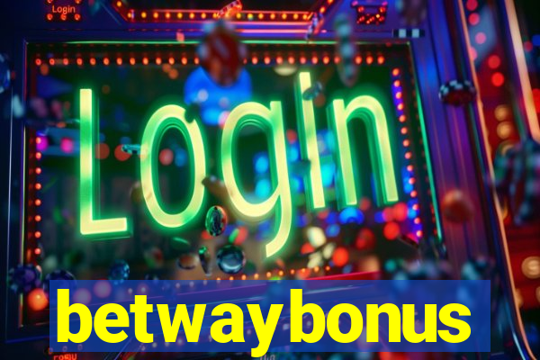 betwaybonus