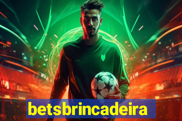 betsbrincadeira
